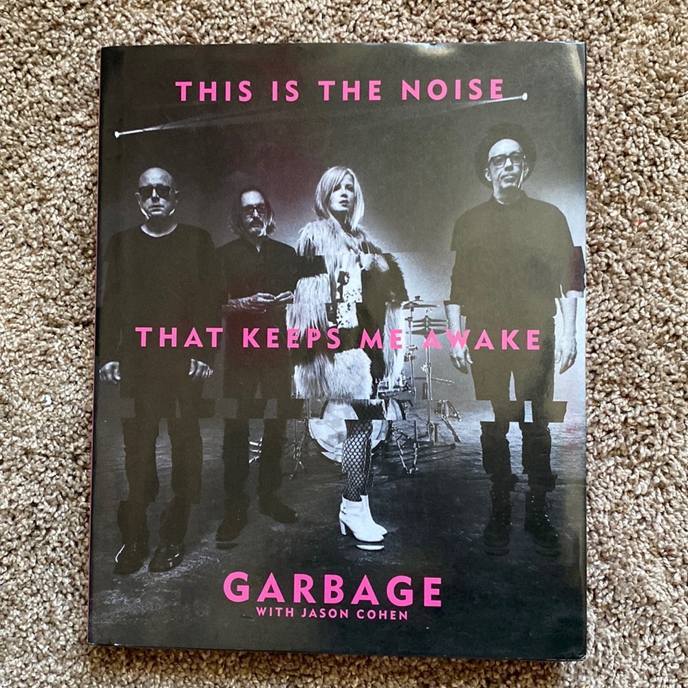 GARBAGE- This Is The Noise That Keeps Me Awake | COFFEE TABLE BOOK HARDCOVER